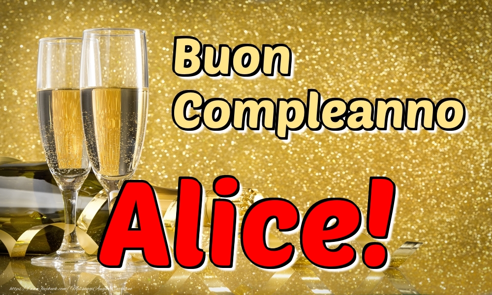  Cartoline di compleanno - Champagne | Buon Compleanno Alice!