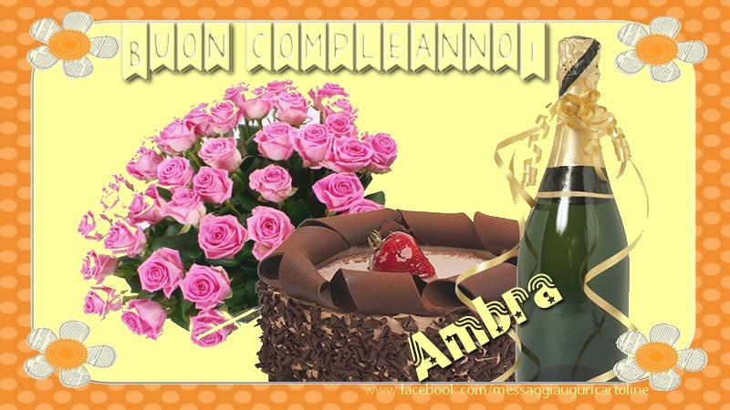  Cartoline di compleanno - Champagne & Mazzo Di Fiori & Rose | Buon compleanno Ambra