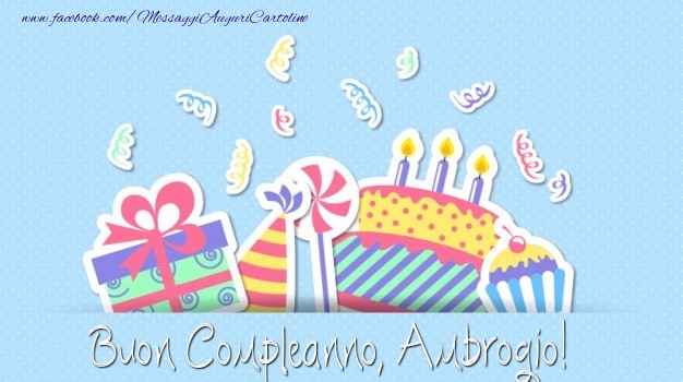 Cartoline di compleanno - Regalo & Torta | Buon Compleanno, Ambrogio!