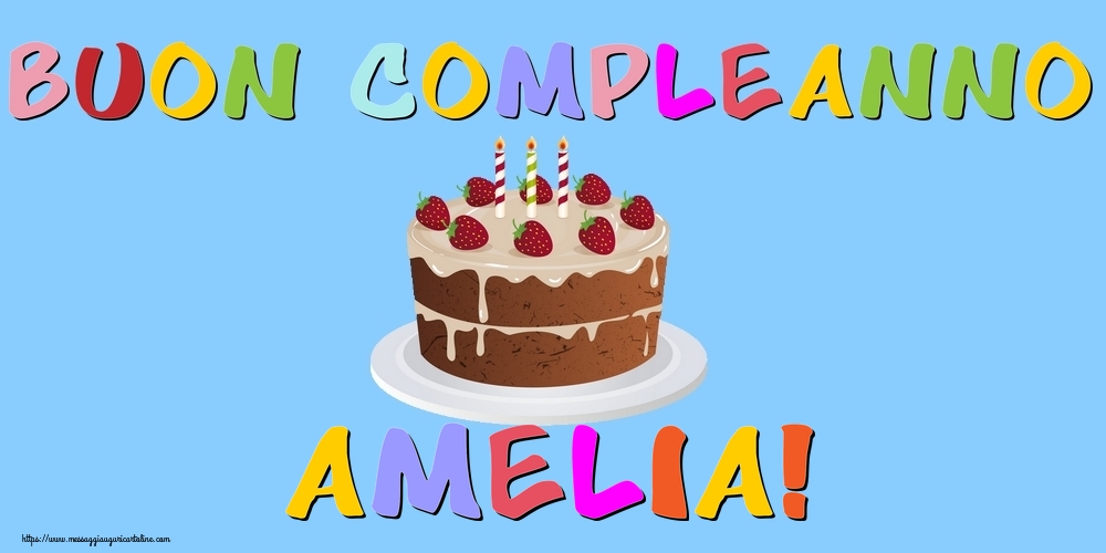  Cartoline di compleanno - Torta | Buon Compleanno Amelia!