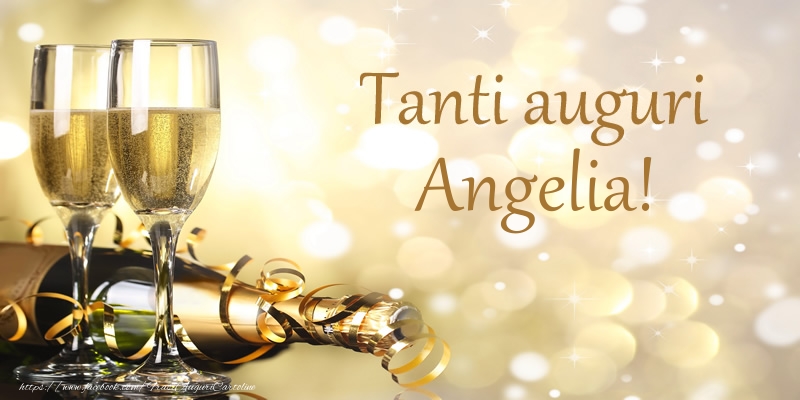  Cartoline di compleanno - Champagne | Tanti auguri Angelia!