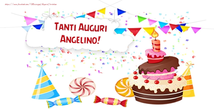 Cartoline di compleanno - Torta | Tanti Auguri Angelino!