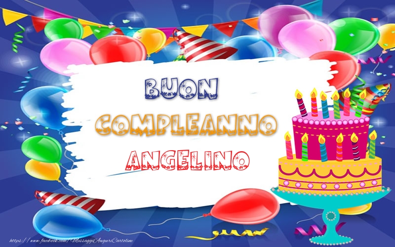 Cartoline di compleanno - Torta | BUON COMPLEANNO Angelino