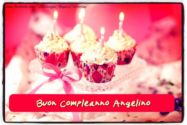 Cartoline di compleanno - Torta | Buon Compleanno Angelino