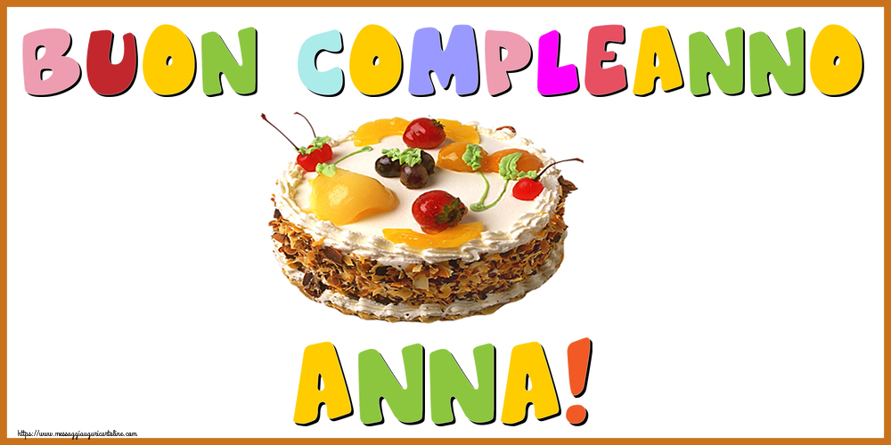  Cartoline di compleanno - Torta | Buon Compleanno Anna!