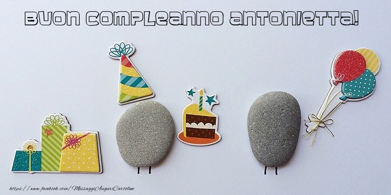  Cartoline di compleanno - Regalo & Torta | Tanti Auguri di Buon Compleanno Antonietta!