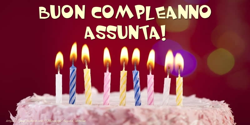  Cartoline di compleanno -  Torta - Buon compleanno, Assunta!