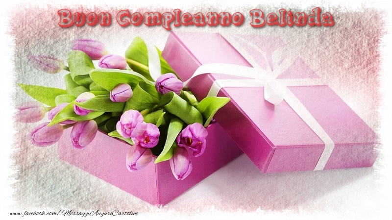 Cartoline di compleanno - Fiori & Mazzo Di Fiori & Regalo | Buon Compleanno Belinda