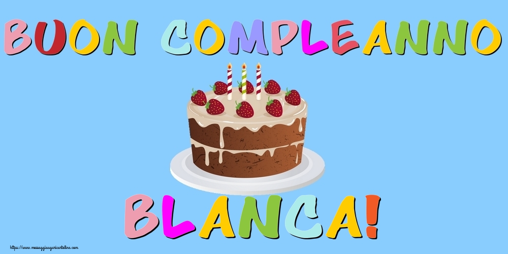  Cartoline di compleanno - Torta | Buon Compleanno Blanca!