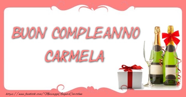  Cartoline di compleanno - Champagne & Regalo | Buon compleanno Carmela