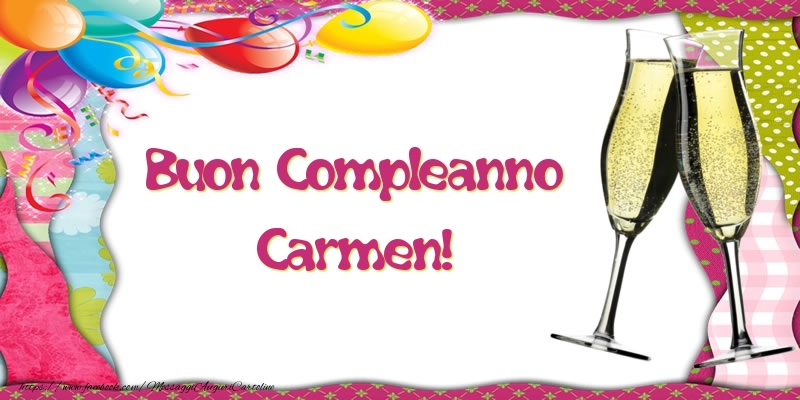  Cartoline di compleanno - Champagne & Palloncini | Buon Compleanno Carmen!