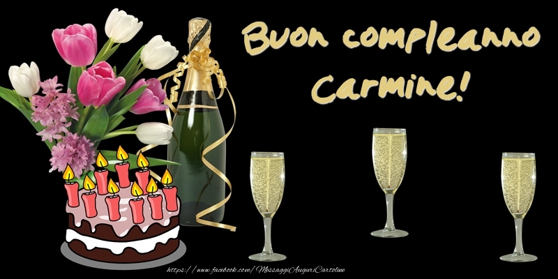  Cartoline di compleanno -  Torta e Fiori: Buon Compleanno Carmine!