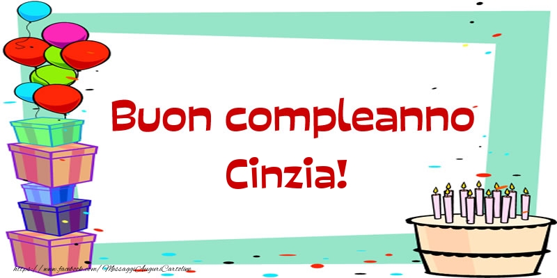  Cartoline di compleanno - Palloncini & Regalo & Torta | Buon compleanno Cinzia!