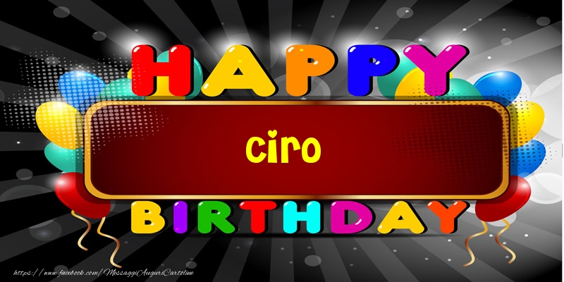 Cartoline di compleanno - Palloncini | Happy Birthday Ciro