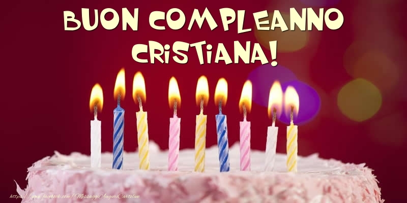 Compleanno Torta - Buon compleanno, Cristiana!