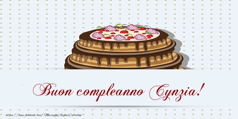 Cartoline di compleanno -  Buon compleanno Cynzia! Torta