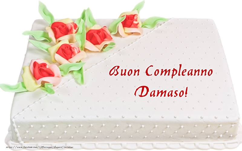  Cartoline di compleanno -  Buon Compleanno Damaso! - Torta
