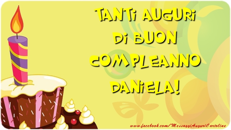  Cartoline di compleanno - Palloncini & Torta | Tanti Auguri di Buon Compleanno Daniela