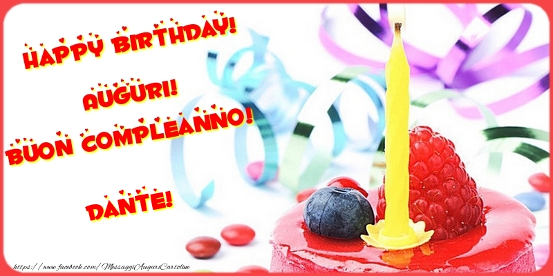 Cartoline di compleanno - Torta | Happy birthday! Auguri! Buon Compleanno! Dante