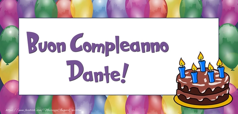 Cartoline di compleanno - Palloncini & Torta | Buon Compleanno Dante