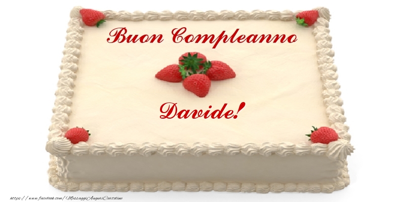  Cartoline di compleanno -  Torta con fragole - Buon Compleanno Davide!
