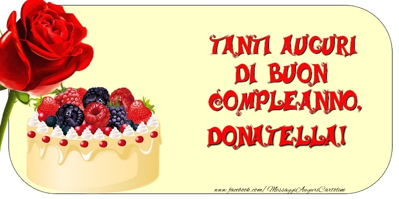  Cartoline di compleanno - Rose & Torta | Tanti Auguri di Buon Compleanno, Donatella