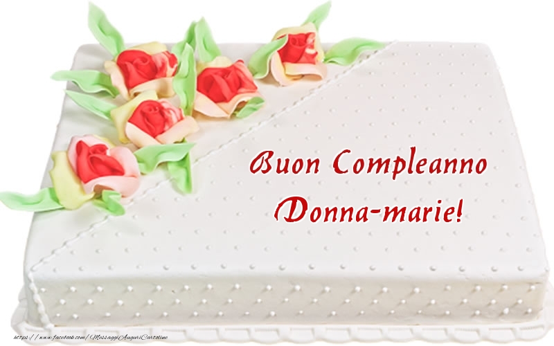 Cartoline di compleanno - Buon Compleanno Donna-Marie! - Torta
