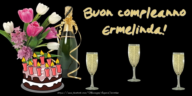  Cartoline di compleanno -  Torta e Fiori: Buon Compleanno Ermelinda!