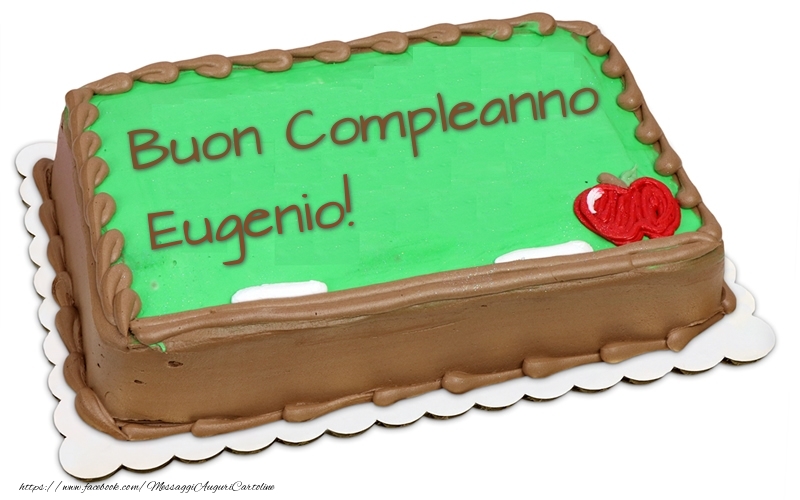  Cartoline di compleanno -  Buon Compleanno Eugenio! - Torta