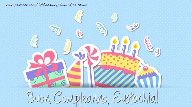  Cartoline di compleanno - Regalo & Torta | Buon Compleanno, Eustachia!