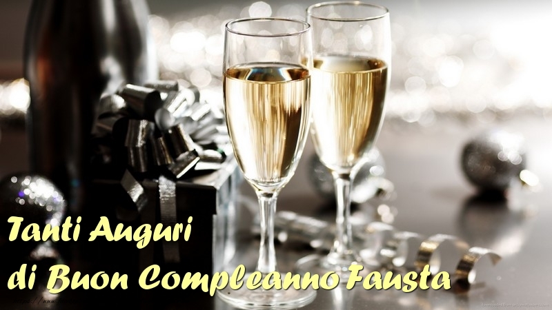  Cartoline di compleanno - Champagne | Tanti Auguri di Buon Compleanno Fausta