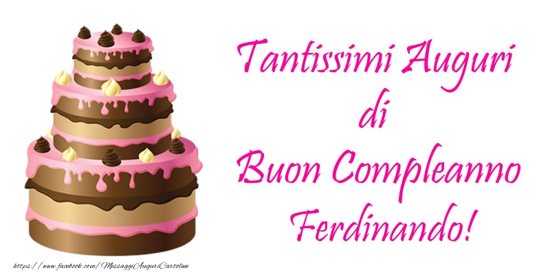 Compleanno Torta - Tantissimi Auguri di Buon Compleanno Ferdinando!
