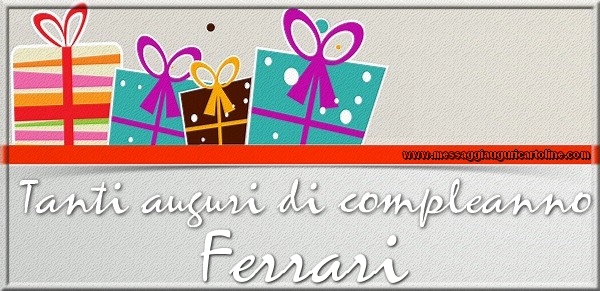 Cartoline di compleanno - Regalo | Tanti auguri di Compleanno Ferrari