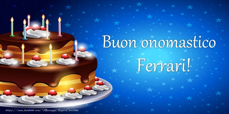 Cartoline di compleanno - Torta | Buon onomastico Ferrari!