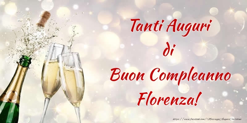  Cartoline di compleanno - Champagne | Tanti Auguri di Buon Compleanno Florenza!