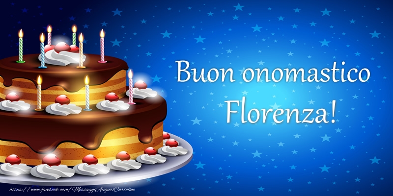Cartoline di compleanno - Torta | Buon onomastico Florenza!