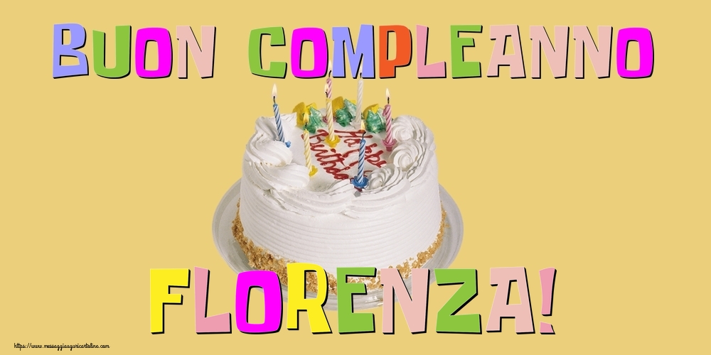 Cartoline di compleanno - Torta | Buon Compleanno Florenza!