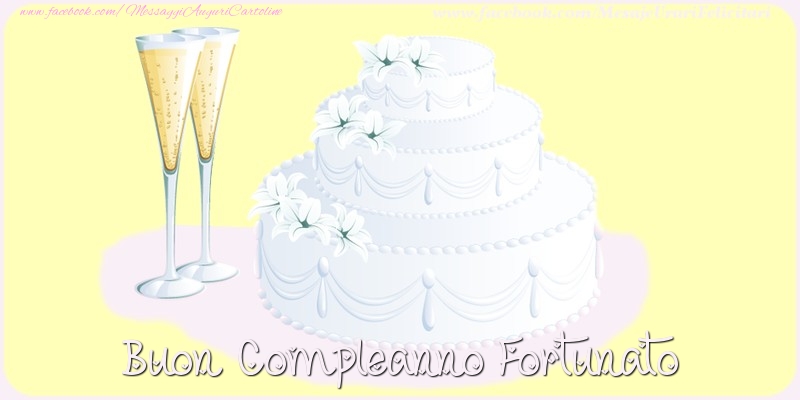  Cartoline di compleanno - Champagne & Torta | Buon compleanno Fortunato