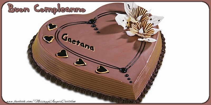 Cartoline di compleanno - Torta | Buon Compleanno, Gaetana!