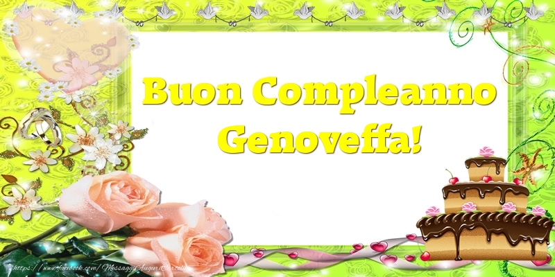  Cartoline di compleanno - Cuore & Fiori & Mazzo Di Fiori & Rose & Torta | Buon Compleanno Genoveffa!
