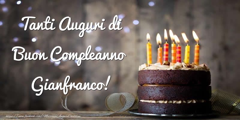  Cartoline di compleanno - Torta | Tanti Auguri di Buon Compleanno Gianfranco!