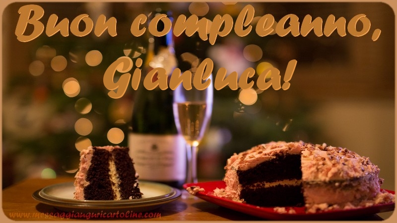 Cartoline di compleanno - Champagne & Torta | Buon compleanno, Gianluca