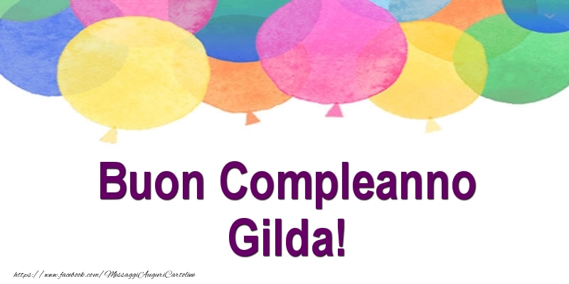 Cartoline di compleanno - Palloncini | Buon Compleanno Gilda!
