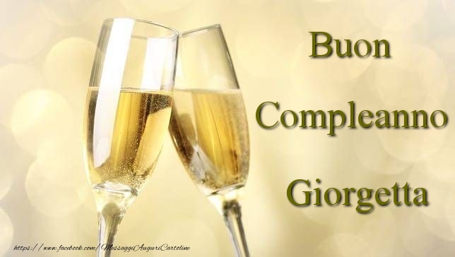 Cartoline di compleanno - Champagne | Buon Compleanno Giorgetta