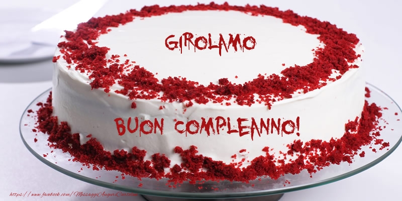  Cartoline di compleanno -  Torta Girolamo Buon Compleanno!