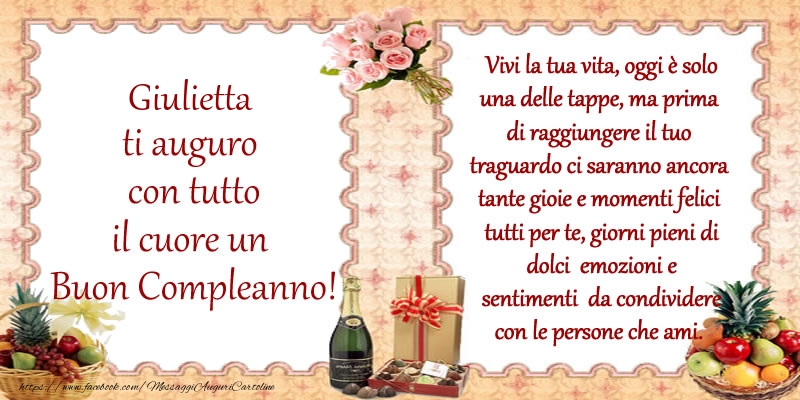  Cartoline di compleanno - Champagne & Mazzo Di Fiori | Giulietta ti auguro con tutto il cuore un Buon Compleanno!