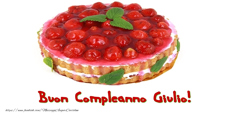  Cartoline di compleanno - Torta | Buon Compleanno Giulio!