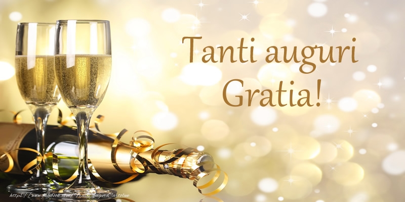 Cartoline di compleanno - Champagne | Tanti auguri Gratia!