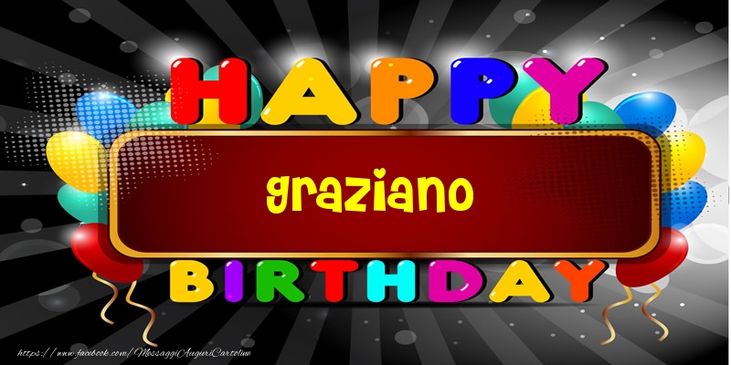 Cartoline di compleanno - Happy Birthday Graziano