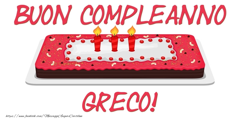 Cartoline di compleanno - Torta | Buon Compleanno Greco!
